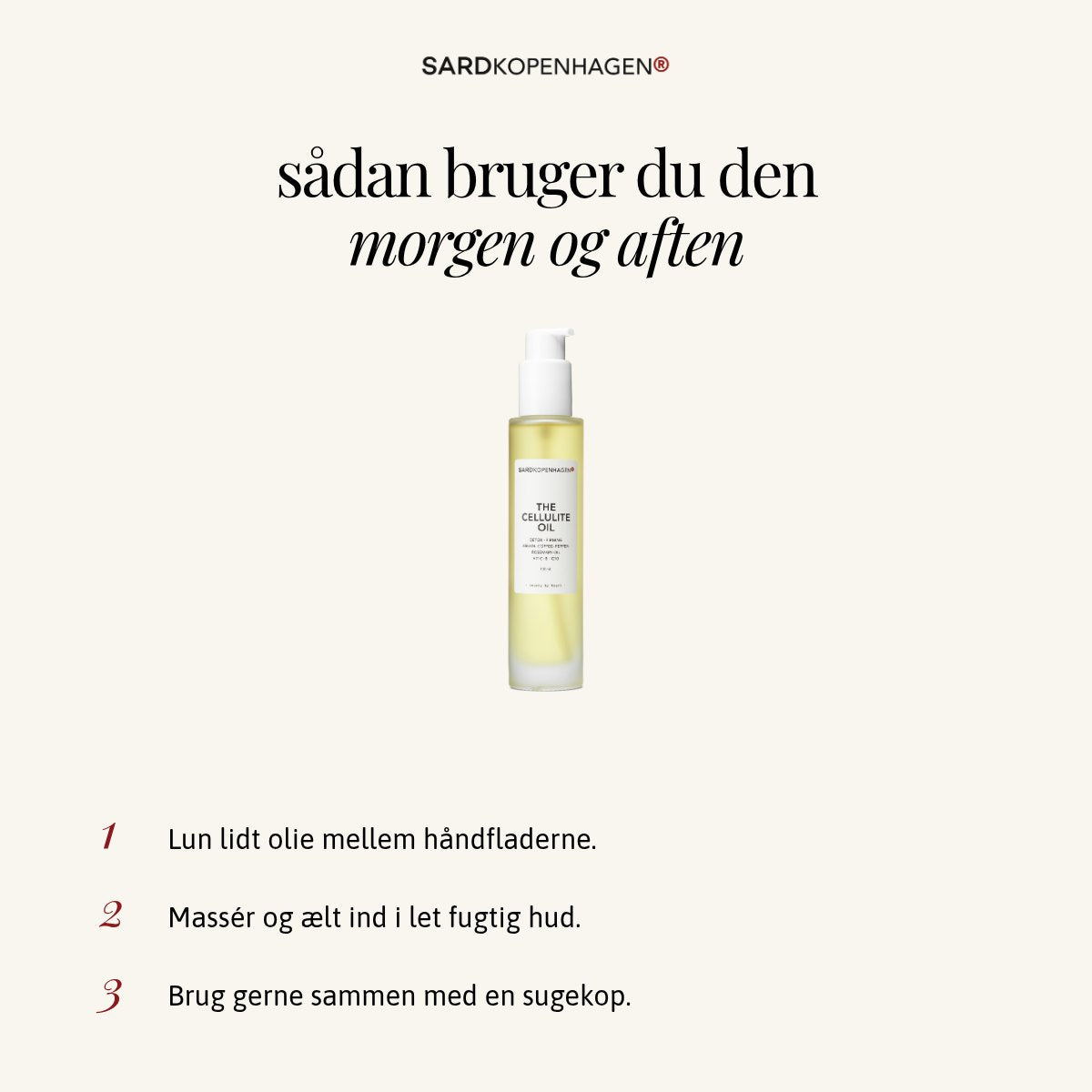 Sådan bruger du THE CELLULITE OIL – 3 trin – SARDKOPENHAGEN