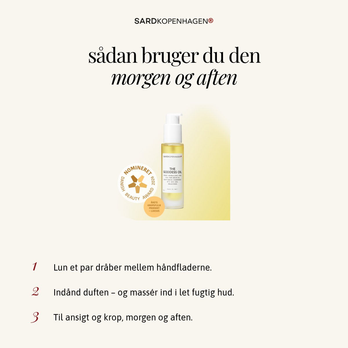 Sådan bruger du THE GODDESS OIL – 3 trin – SARDKOPENHAGEN