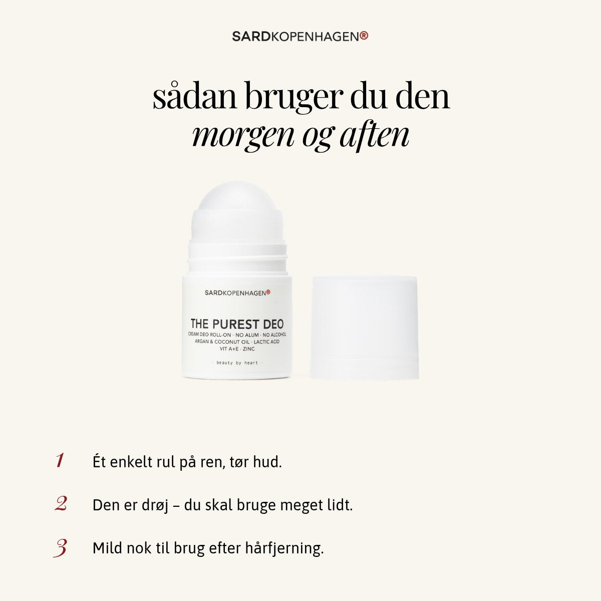 Sådan bruger du THE PUREST DEO CREME DEO ROLL-ON – 3 trin – SARDKOPENHAGEN